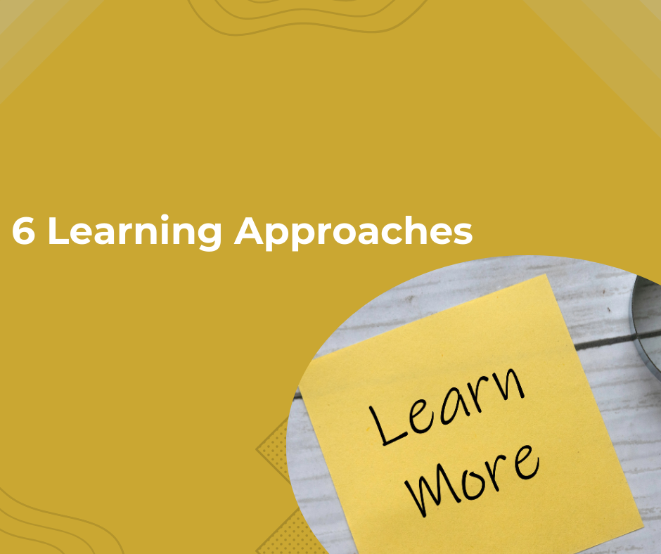 exploring six learning approaches: a comparative guide