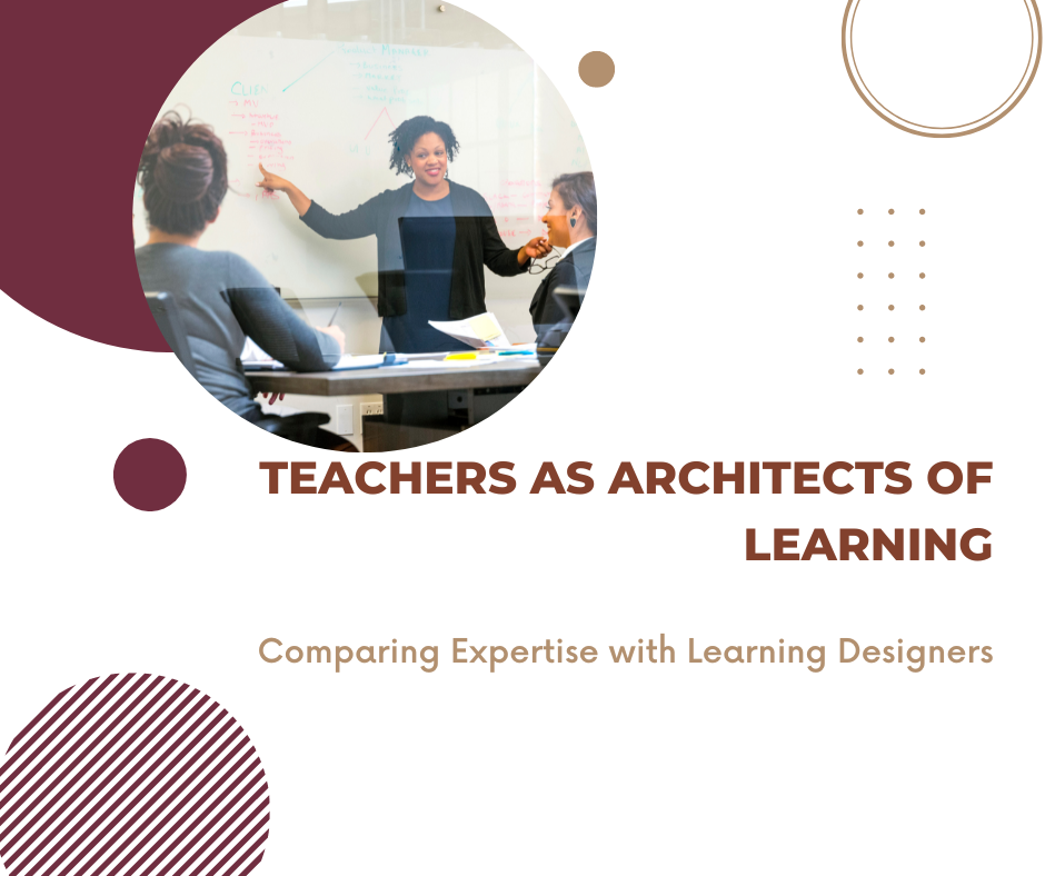 Why are teachers best learning designers
