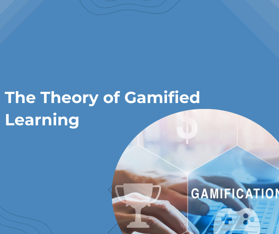 The theory of gamified learning