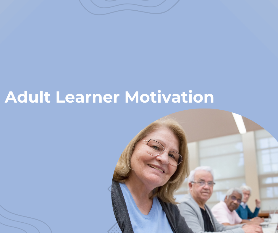 What motivates adults to learn?